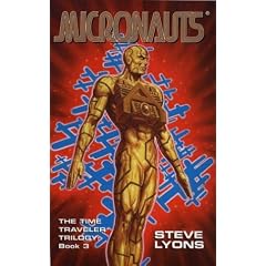 The Micronauts: Bk. 3 (Time Traveller Trilogy)
