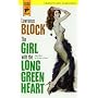 The Girl with the Long Green Heart (Hard Case Crime)