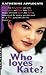 Books : Who Loves Kate? (Making Out #15)