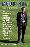 Mourinho: Anatomy Of A Winner: Anatomy of a Winner