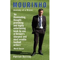 Mourinho: Anatomy Of A Winner