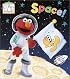 Elmo's World: Space! (Sesame Street? Elmos World(TM))