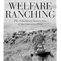 Welfare Ranching: The Subsidized Destruction of the American West