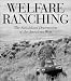 Welfare Ranching: The Subsidized Destruction of the American West