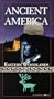 Ancient America - Eastern Woodlands [VHS]