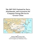 Review ICON Group International, Inc.  / The 2007-2012 Outlook for Parts, Attachments, and Accessories for Computer Storage Devices in Greater China