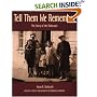 Tell Them We Remember: The Story of the Holocaust