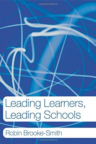 Leading Learners, Leading Schools by Michael Fullan (Foreword), Robin Brooke-Smith (13-Mar-2003) Paperback