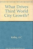 What drives Third World city growth? : a dynamic, general equilibrium approach