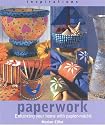 Paperwork: Enhancing Your Home with Paper-Mache (Inspirations)