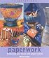 Paperwork: Enhancing Your Home with Paper-Mache (Inspirations)