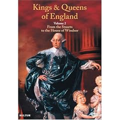 Kings & Queens of England, Vol. 2: From the Stuarts to the House of Windsor by 