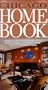 Chicago Home Book, Sixth Edition: A Comprehensive Hands-On Design Sourcebook To Building, Remodeling, Decorating, Furnishing And Landscaping A Luxury Home In Chicago And Its Suburbs