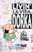 Books : Livin' La Vida Dorka (The complete Dork Tower comic strip collection, Vol. 1)