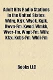 Adult Hits Radio Stations in the United States: Wdrq, Kzjk, Wyok, Kqjk, Kwvn-FM, Kwod, Wmkk, Wvcr-FM, Wnpt-FM, Wilv, Kfzx, Kcbs-FM, Wkli-FM-