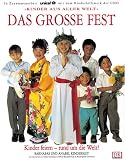 Zoom Produkt-Bild: Das gro&szlig;e Fest. Kinder feiern - rund um die Welt!