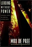 Leading Without Power: Finding Hope in Serving Community