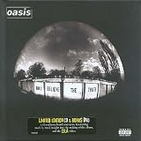 Don`t Believe The Truth [Limited Edition Specially Packaged CD + DVD]