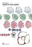 Bruno Munari: Roses In The Salad (About the Workshop Series)