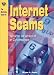 Internet Scams: What to Be Afraid of in Cyberspace