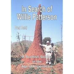 In Search of Willie Patterson: A Scottish Soldier in the Age of Imperialism