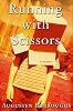 Running with scissors : a memoir by  Augusten Burroughs 