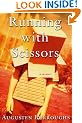 Running with Scissors: A Memoir