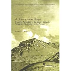 History Under Siege: Intensive Agriculture in the Mbulu Highlands, Tanzania, 19th Century to the Present