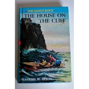 The House on the Cliff (Hardy Boys, Book 2) Franklin W. Dixon and Bill Irwin