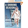 A Shining Season: The True Story of John Baker by William J. Buchanan and Norman Zollinger