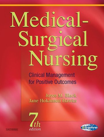 Medical-Surgical Nursing: Clinical Management for Positive Outcomes, Single Volume (MEDICAL SURGICAL NURSING- 1 VOL (BLACK/LUCKMANN))