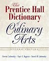 Prentice Hall Dictionary of Culinary Arts, The (Trade Version) (2nd Edition)