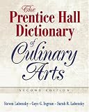 Prentice Hall Dictionary of Culinary Arts, The (Trade Version) (2nd Edition)