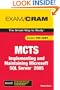 MCTS 70-431 Exam Cram: Implementing and Maintaining Microsoft SQL Server 2005 Exam