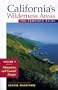 California's Wilderness Areas, The Complete Guide Vol 1: Mountains and Costal Ranges