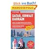 MARCO POLO Reisef�hrer Qatar, Kuwait, Bahrain: Reisen mit Insider-Tipps