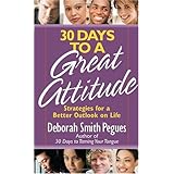 30 Days to a Great Attitude: Strategies for a Better Outlook on Life