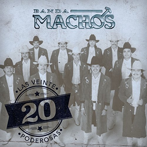 Banda Machos - 20 Poderosas - Zortam Music