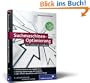 Suchmaschinen-Optimierung f�r Webentwickler: Funktionsweisen von Google & Co. Ranking-Optimierung und Usability