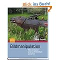 Bildmanipulation: Wie Computer unsere Wirklichkeit verzerren