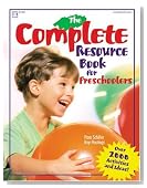 The Complete Resource Book for Preschoolers: An Early Childhood Curriculum With Over 2000 Activities and Ideas (Complete Resource Series)