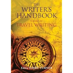 The Writer's Handbook Guide to Travel Writing (Writer's Handbooks (MacMillan))