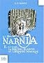 Le Monde de Narnia, Tome 2 : Le Lion, La Sorci�re Blanche et l'Armoire Magique