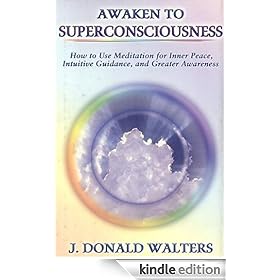 Awaken To Superconsciousness