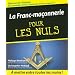 La Franc-ma�onnerie pour les Nuls