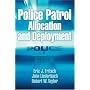 Police Patrol Allocation and Deployment