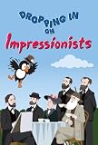 Dropping In on Impressionists