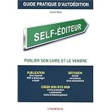 Self-Editeur - Guide Pratique d'Auto�ditionpar Joseph B�har