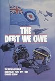 The debt we owe : the Royal Air Force Benevolent Fund 1919-1989