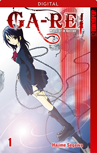 Ga-Rei - Monster in Ketten 01: Kapitel 1-4 (German Edition)